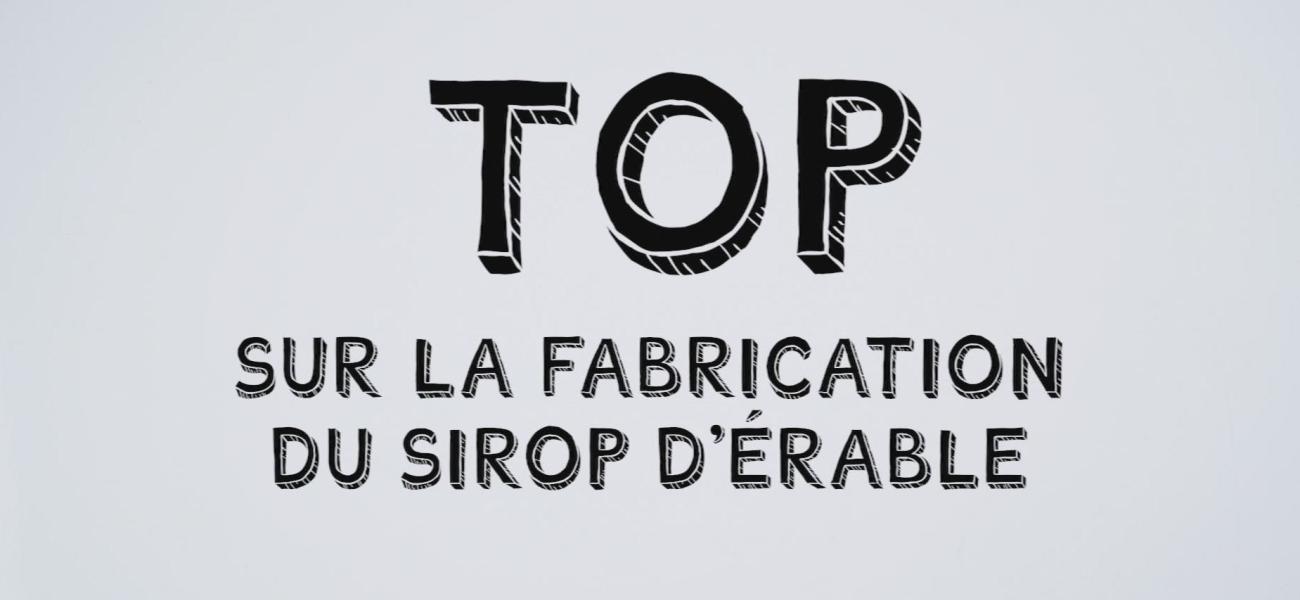 Comment fait-on le sirop d'érable ? (fabrication artisanale et